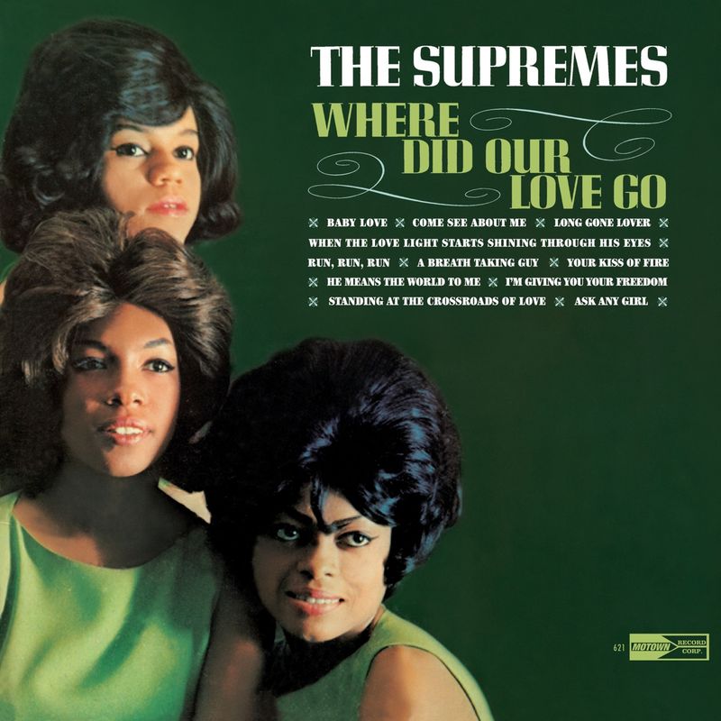 Where Did Our Love Go (1964, with The Supremes)