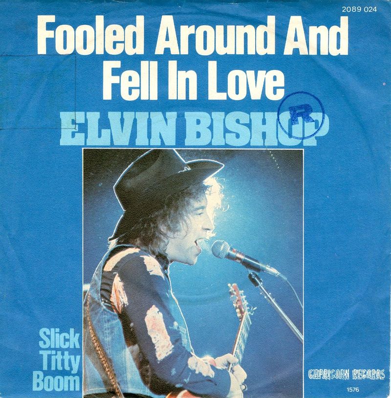 Fooled Around and Fell in Love by Elvin Bishop