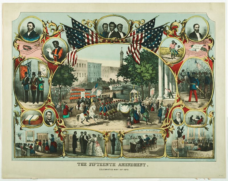 1870 – 15th Amendment Ratified