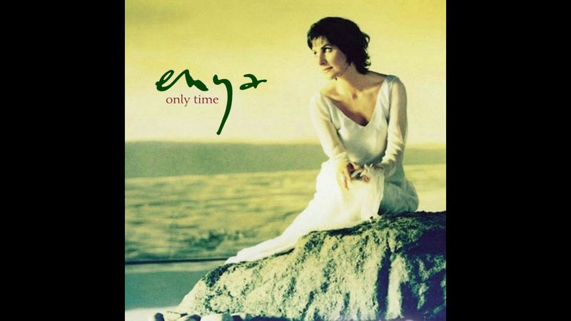Enya – “Only Time”