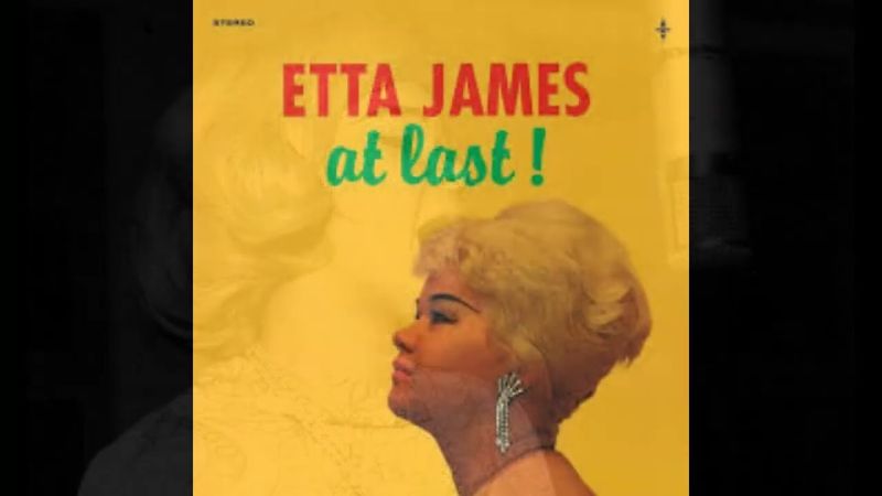 “At Last” – Etta James (1960)