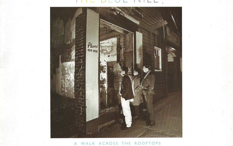 The Blue Nile – A Walk Across the Rooftops (1984)