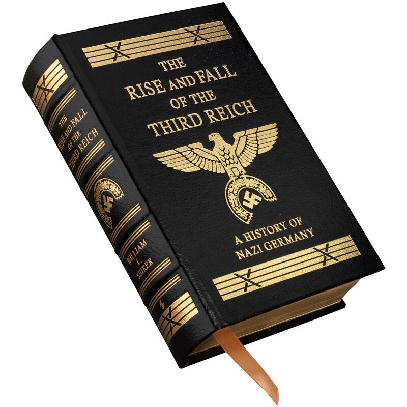 The Rise and Fall of the Third Reich by William L. Shirer