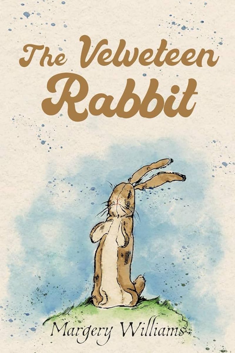 The Velveteen Rabbit by Margery Williams