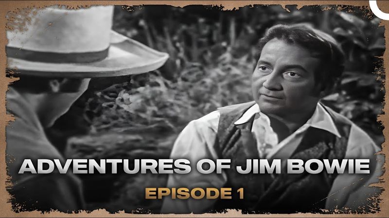 The Adventures of Jim Bowie (1956–1958)