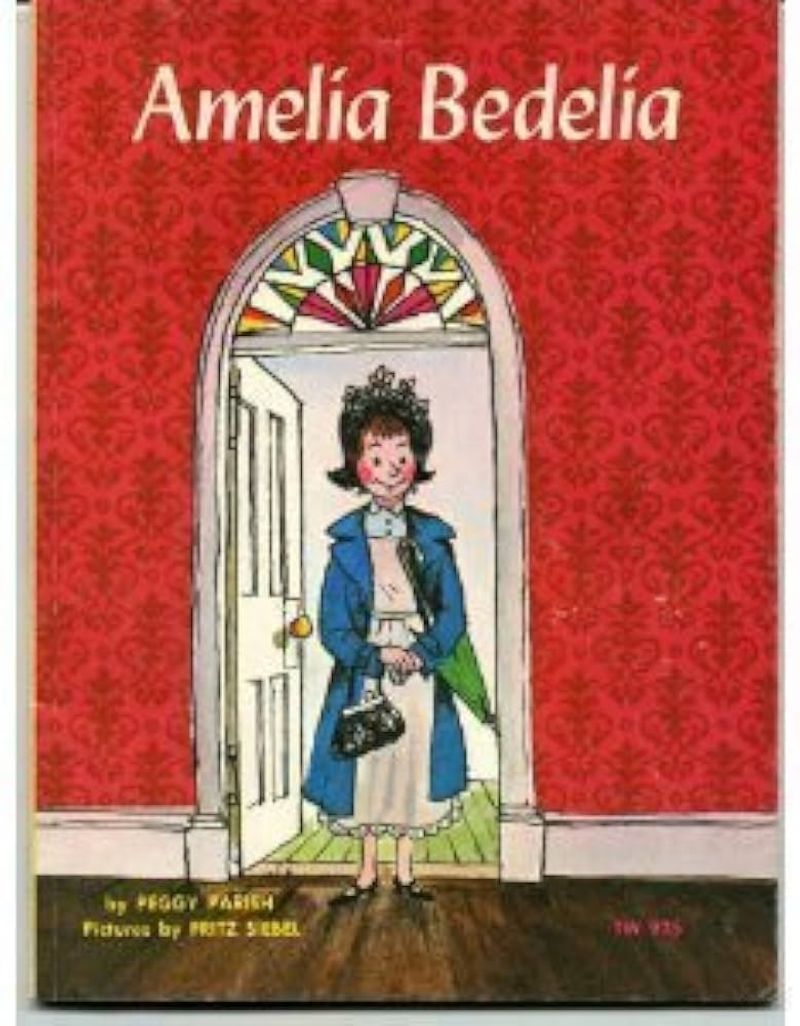 Amelia Bedelia by Peggy Parish