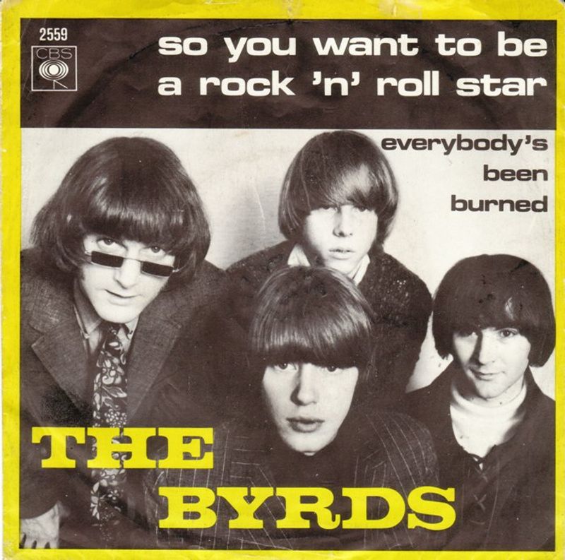The Byrds – “So You Want to Be a Rock 'n' Roll Star”