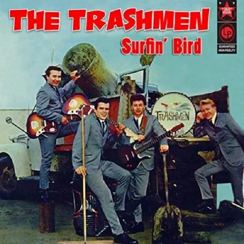 “Surfin’ Bird” – The Trashmen (1963)