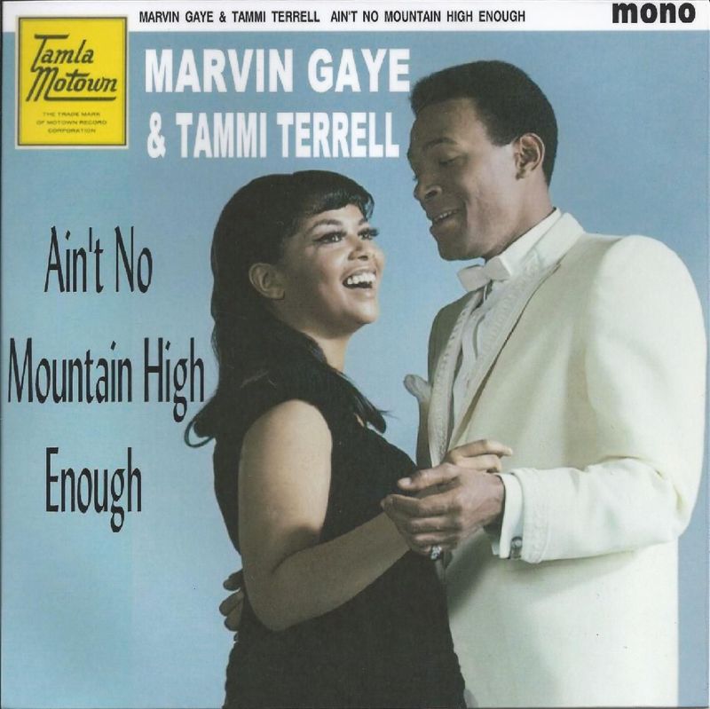 Marvin Gaye & Tammi Terrell – “Ain’t No Mountain High Enough”