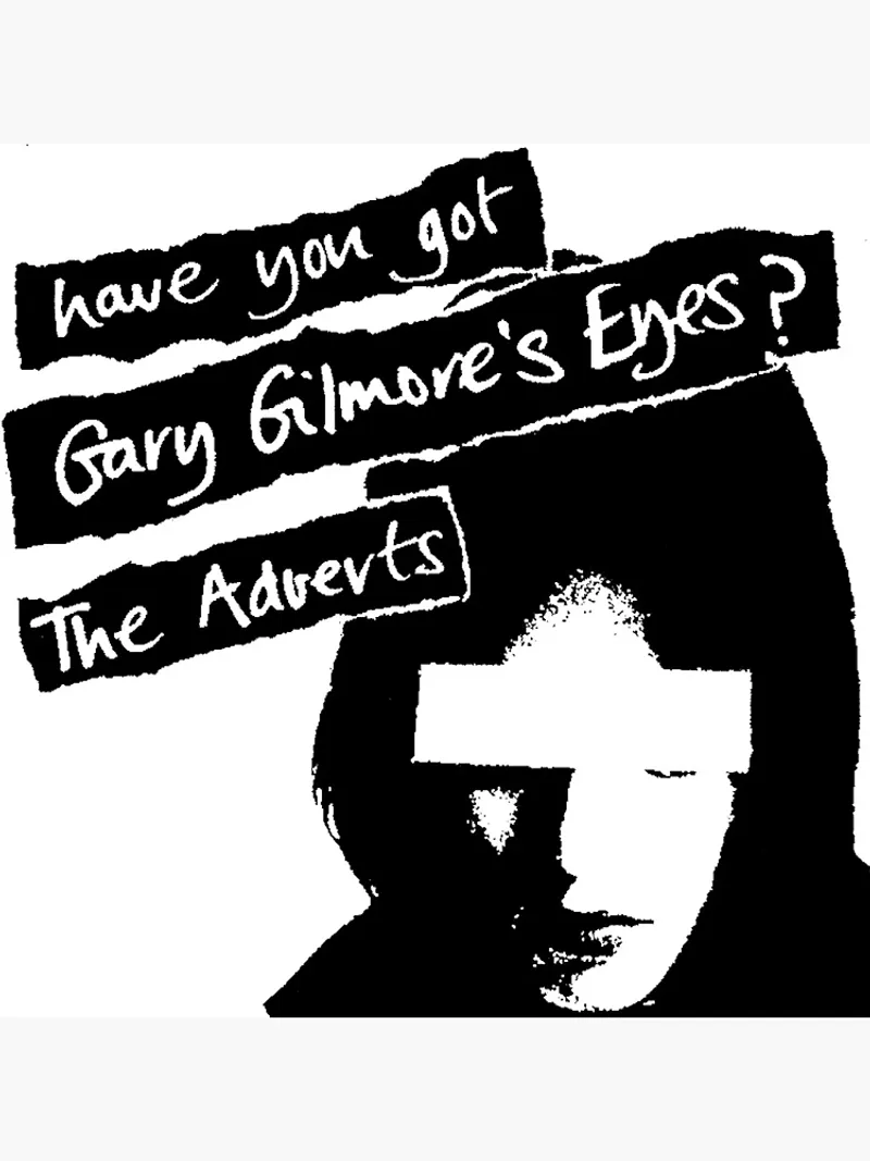 “Gary Gilmore’s Eyes” – The Adverts (1977)