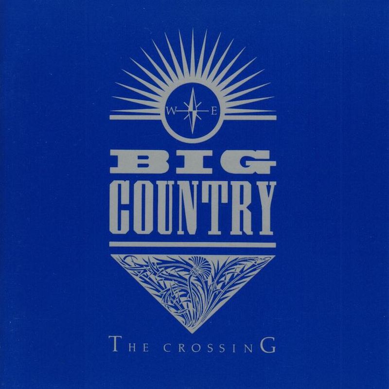 Big Country – The Crossing (1983)