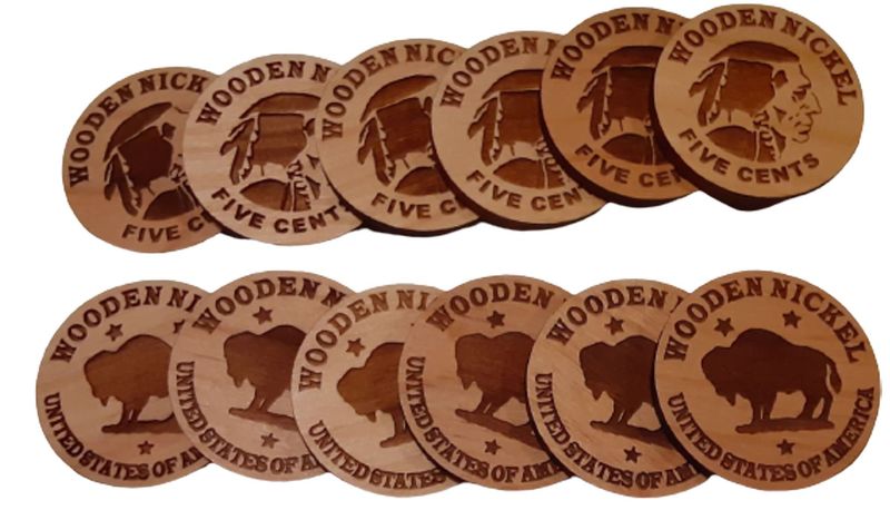 Don't take any wooden nickels.