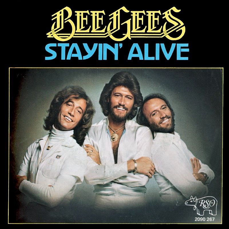 “Stayin’ Alive” – Bee Gees