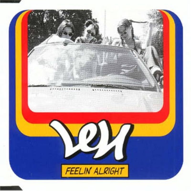 Len – “Feelin’ Alright”