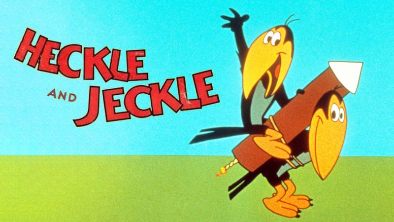 Heckle and Jeckle