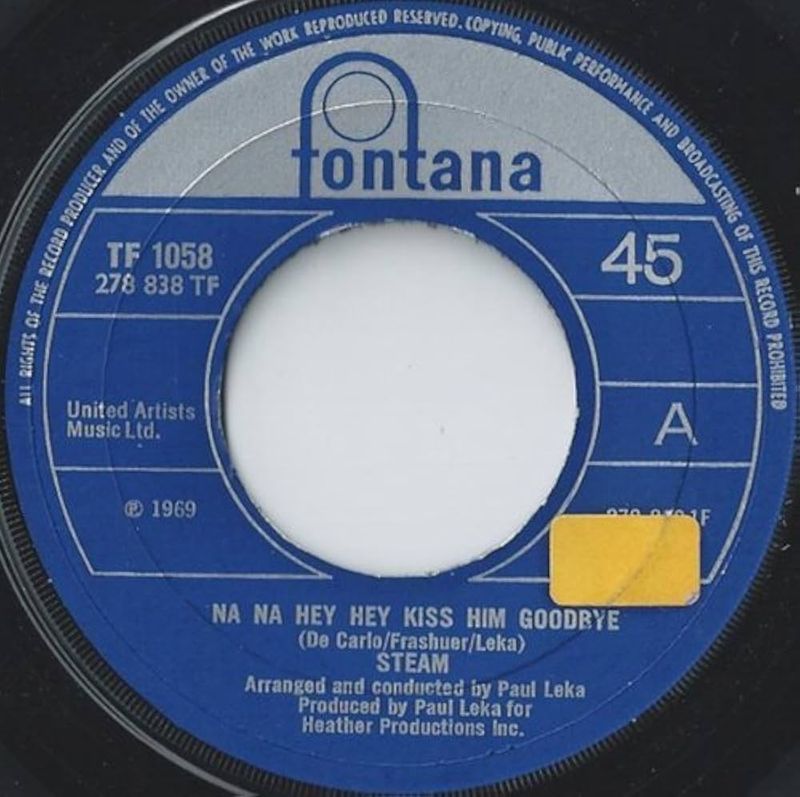 “Na Na Hey Hey Kiss Him Goodbye” – Steam (1969)