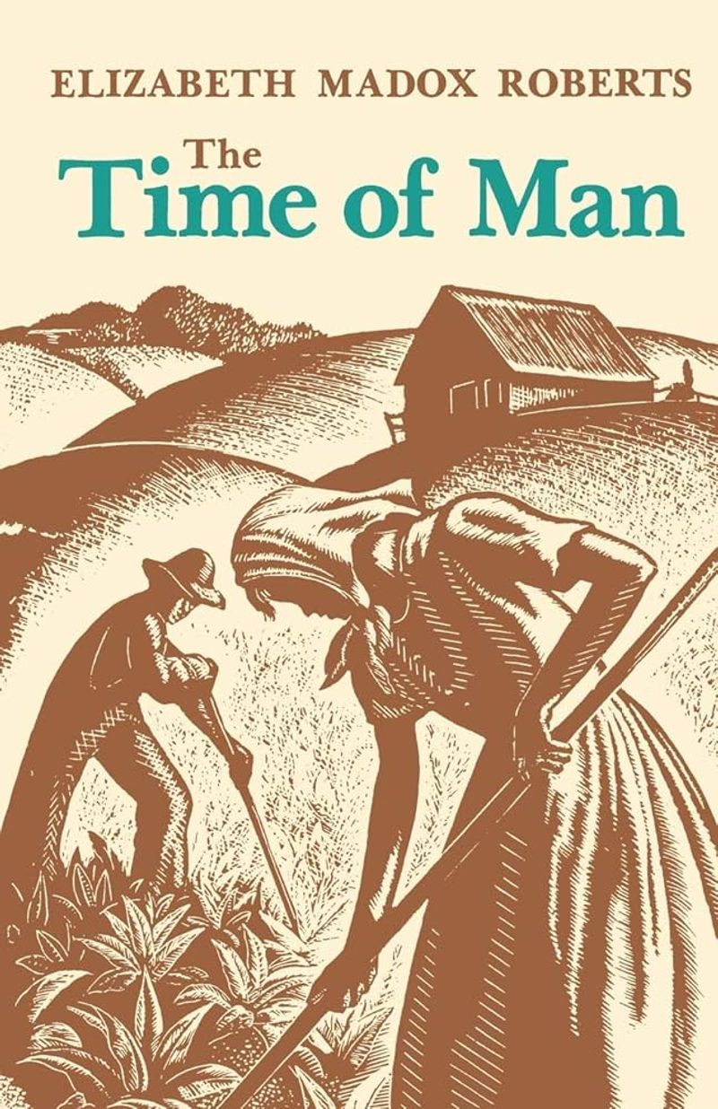 The Time of Man by Elizabeth Madox Roberts