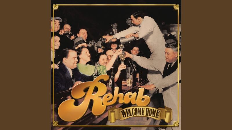 Rehab – “Welcome Home”