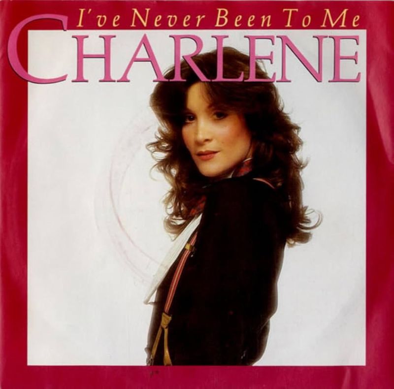 “I’ve Never Been to Me” – Charlene (1982)