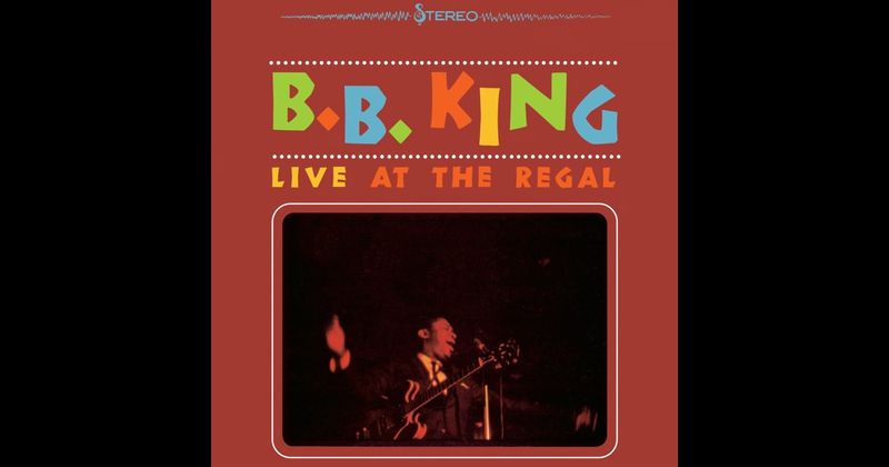 Live at the Regal – B.B. King (1971 reissue, originally 1965)