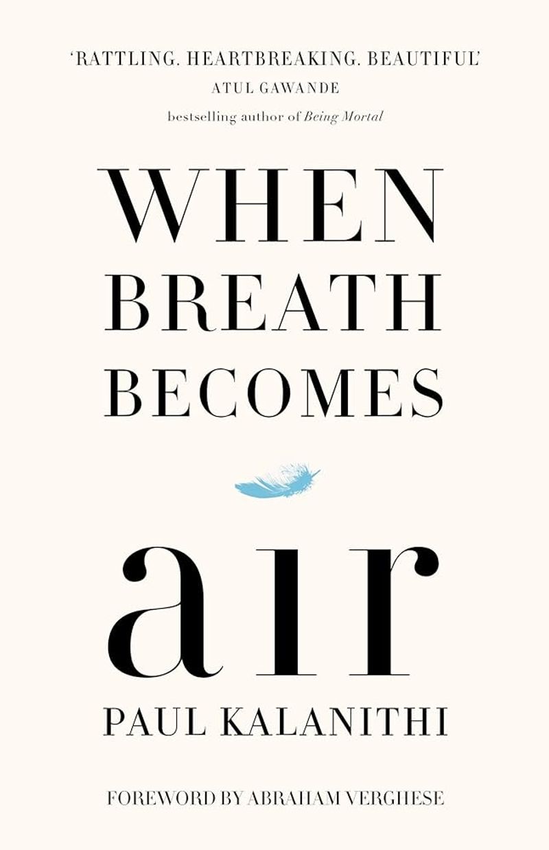 When Breath Becomes Air by Paul Kalanithi