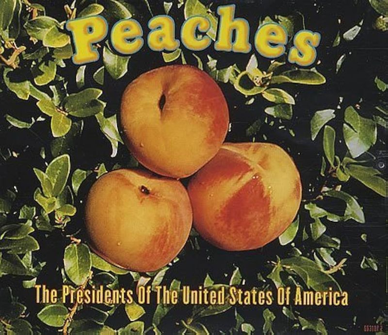 Peaches – The Presidents of the United States of America