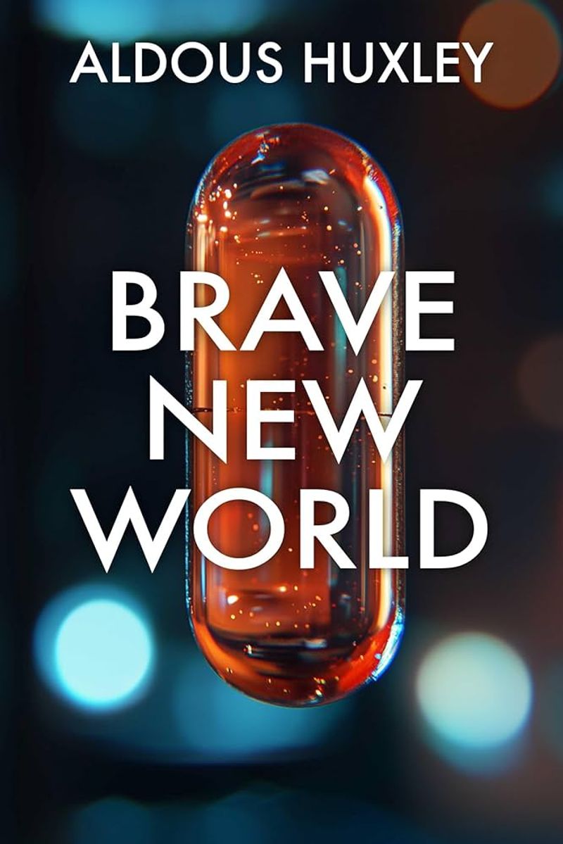 Brave New World by Aldous Huxley (1932)