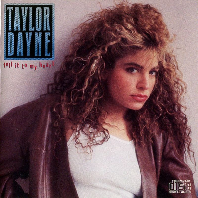 “Tell It to My Heart” – Taylor Dayne (1987)