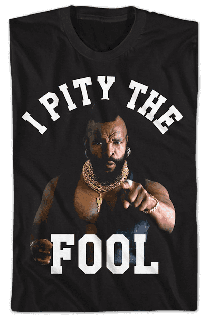 Mr. T's Iconic Warning