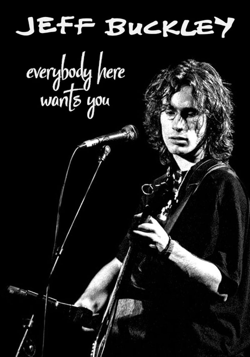 Jeff Buckley – “Everybody Here Wants You”