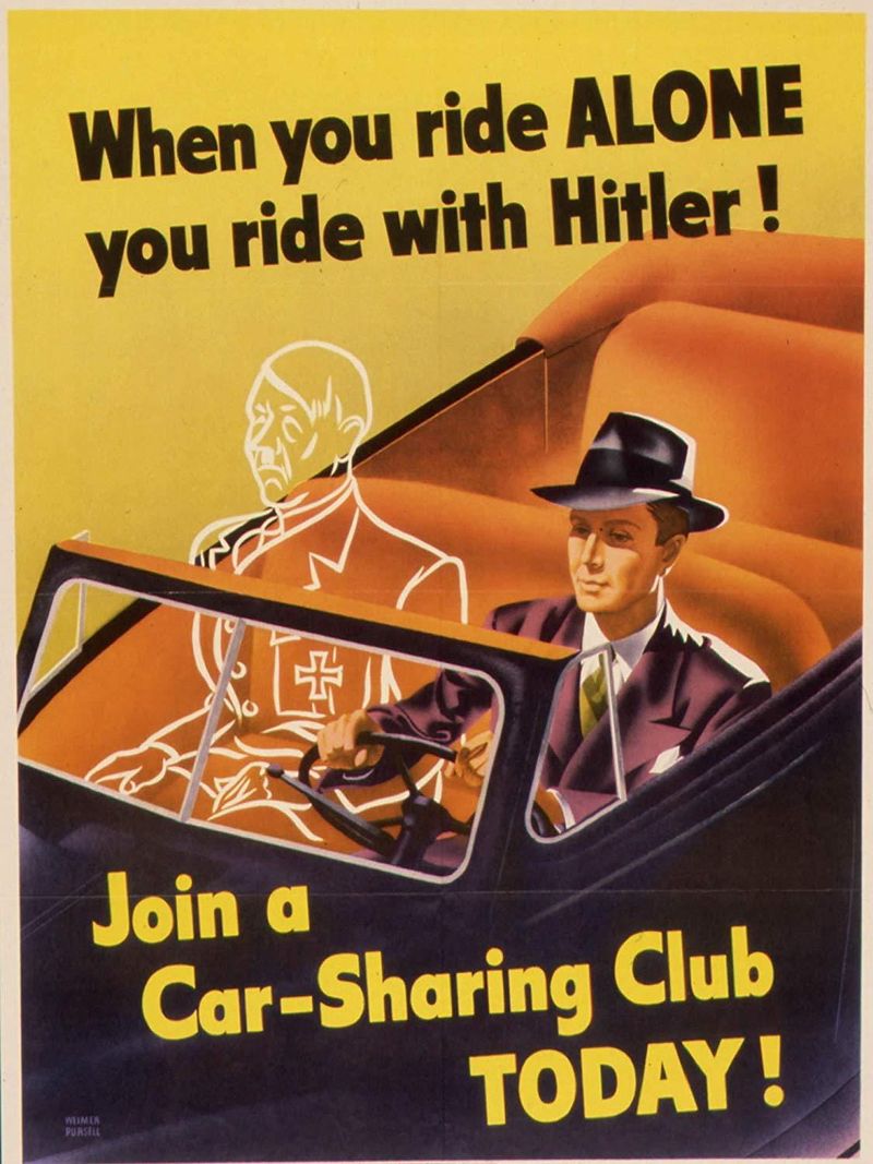 “When You Ride Alone, You Ride with Hitler!” (USA, WWII)