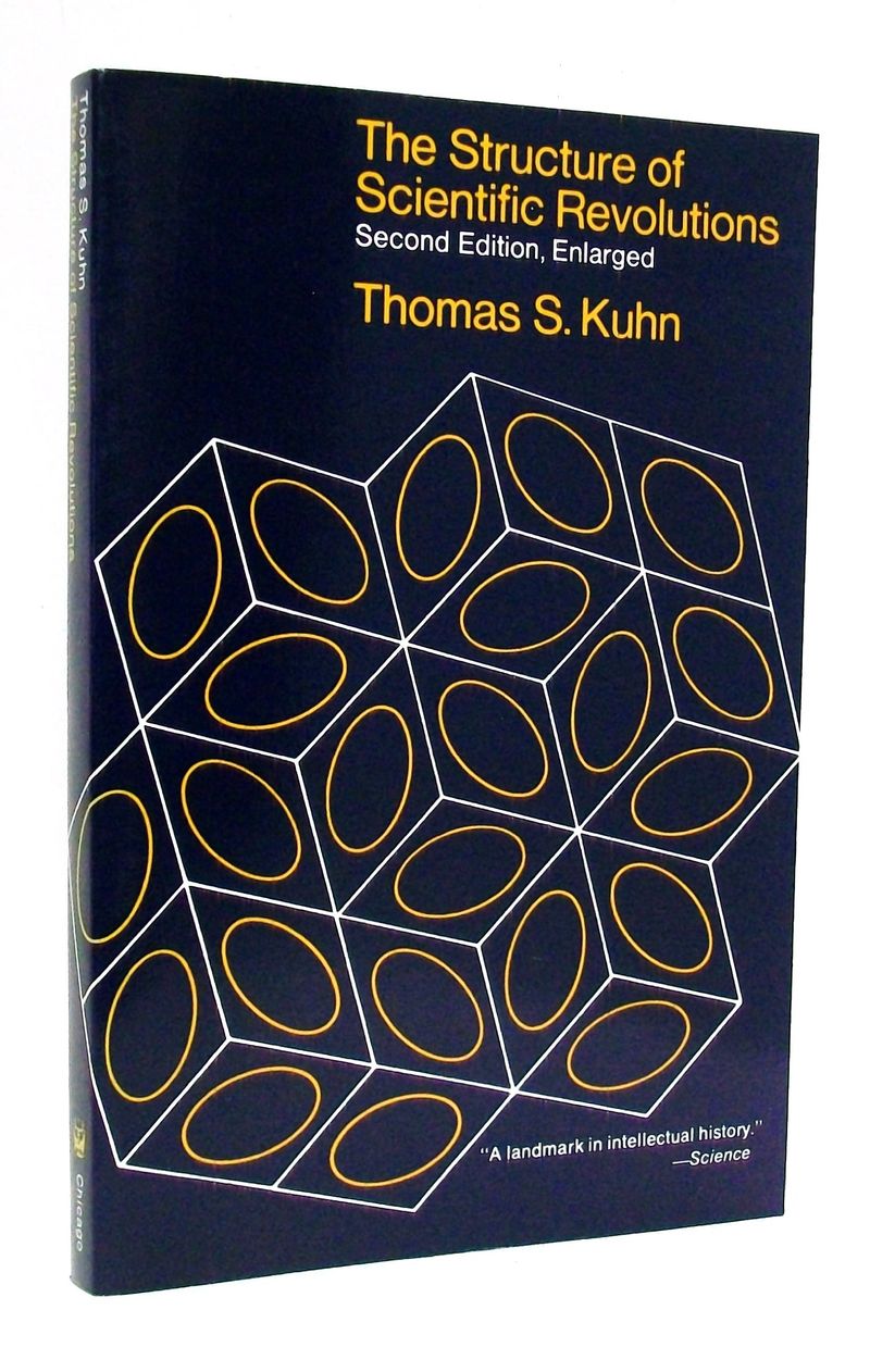 The Structure of Scientific Revolutions – Thomas Kuhn (1962)