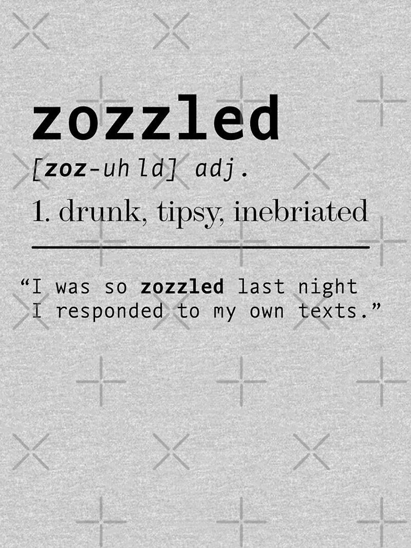 Zozzled