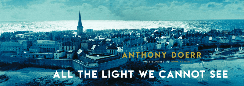 All the Light We Cannot See by Anthony Doerr